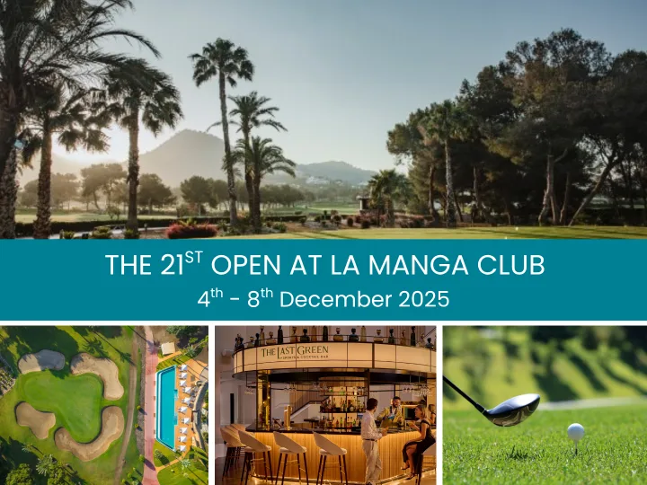 La Manga Club Golf Open 2025: A Celebration of Sport, Sunshine and Spanish Style